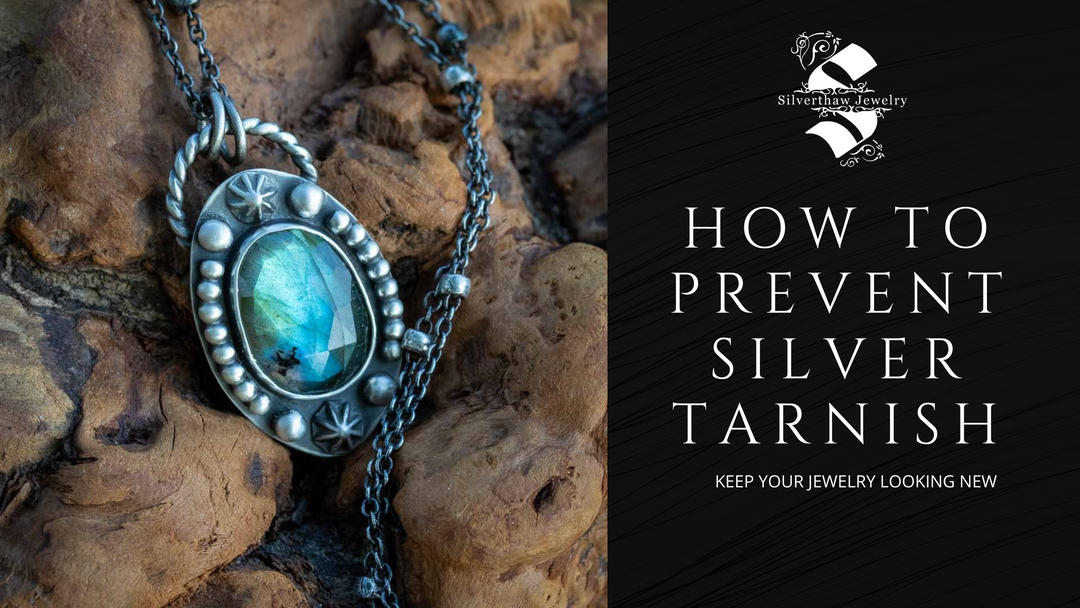 How to Keep Silver from Tarnishing