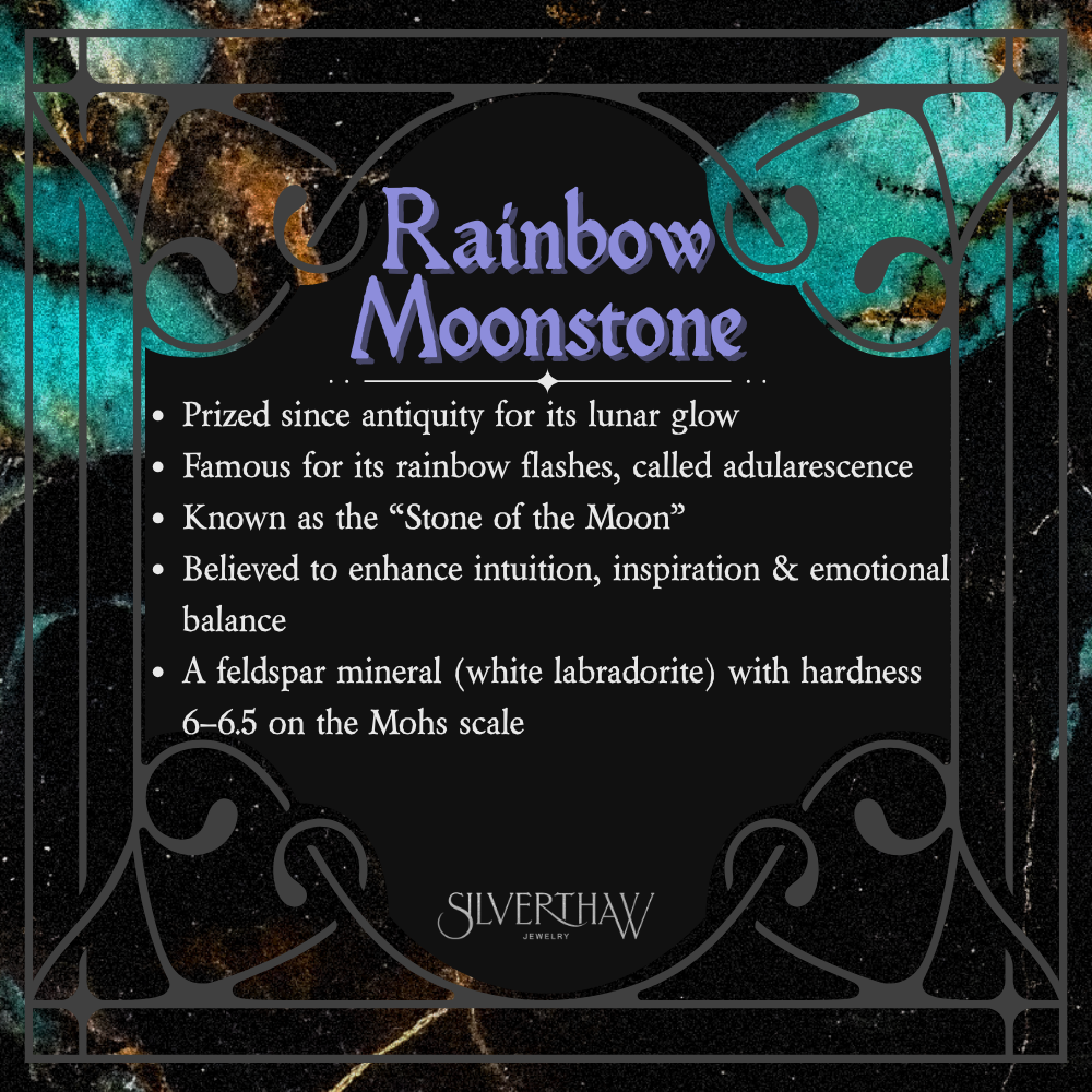 Infographic of rainbow moonstone gemstone facts by Silverthaw Jewelry, showing ancient origins, adularescence, nickname 'Stone of the Moon,' metaphysical associations, and feldspar science details.