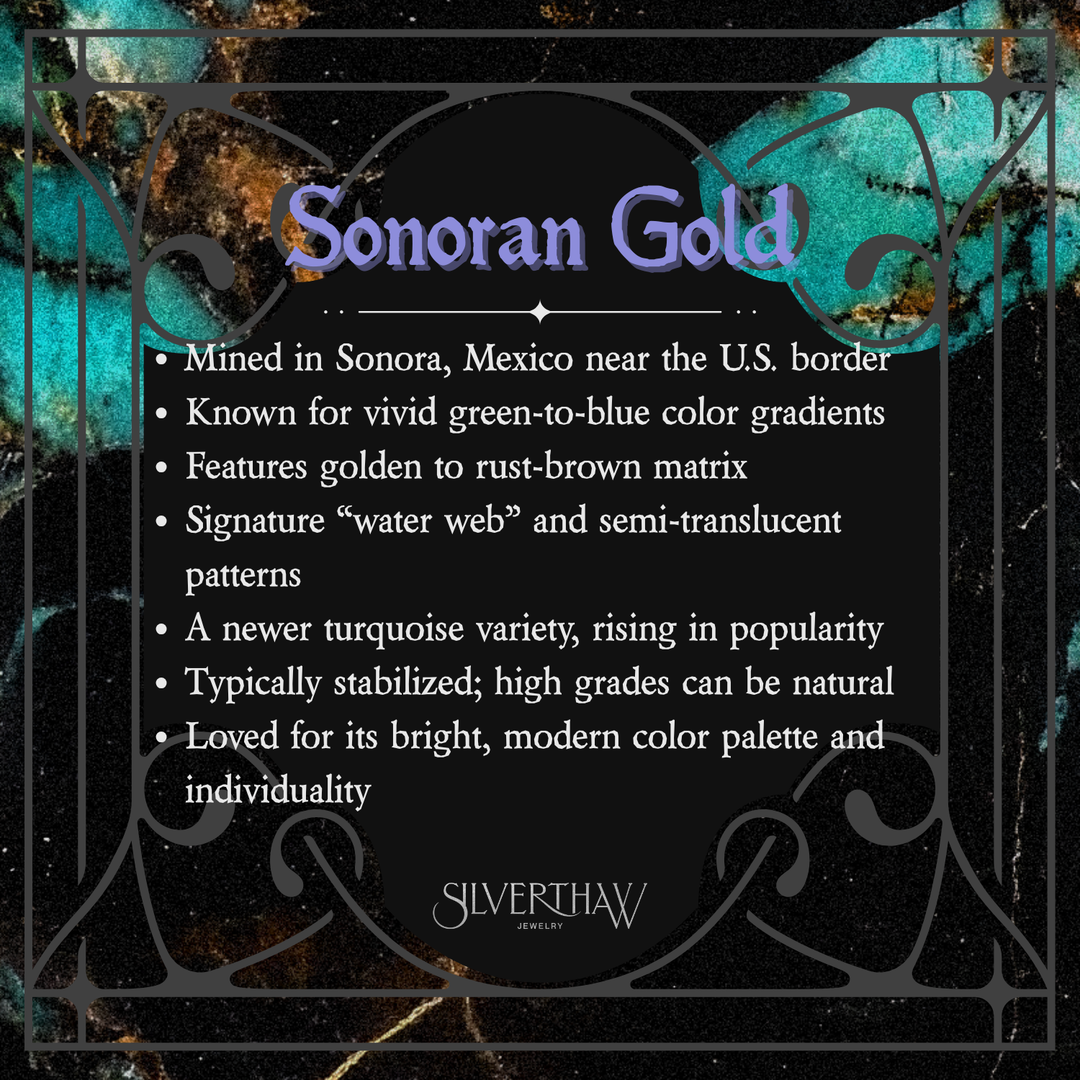 Infographic about Sonoran Gold turquoise with gemstone facts, including mine location in Mexico, green-to-blue color gradient, golden matrix, and unique water-web patterns.
